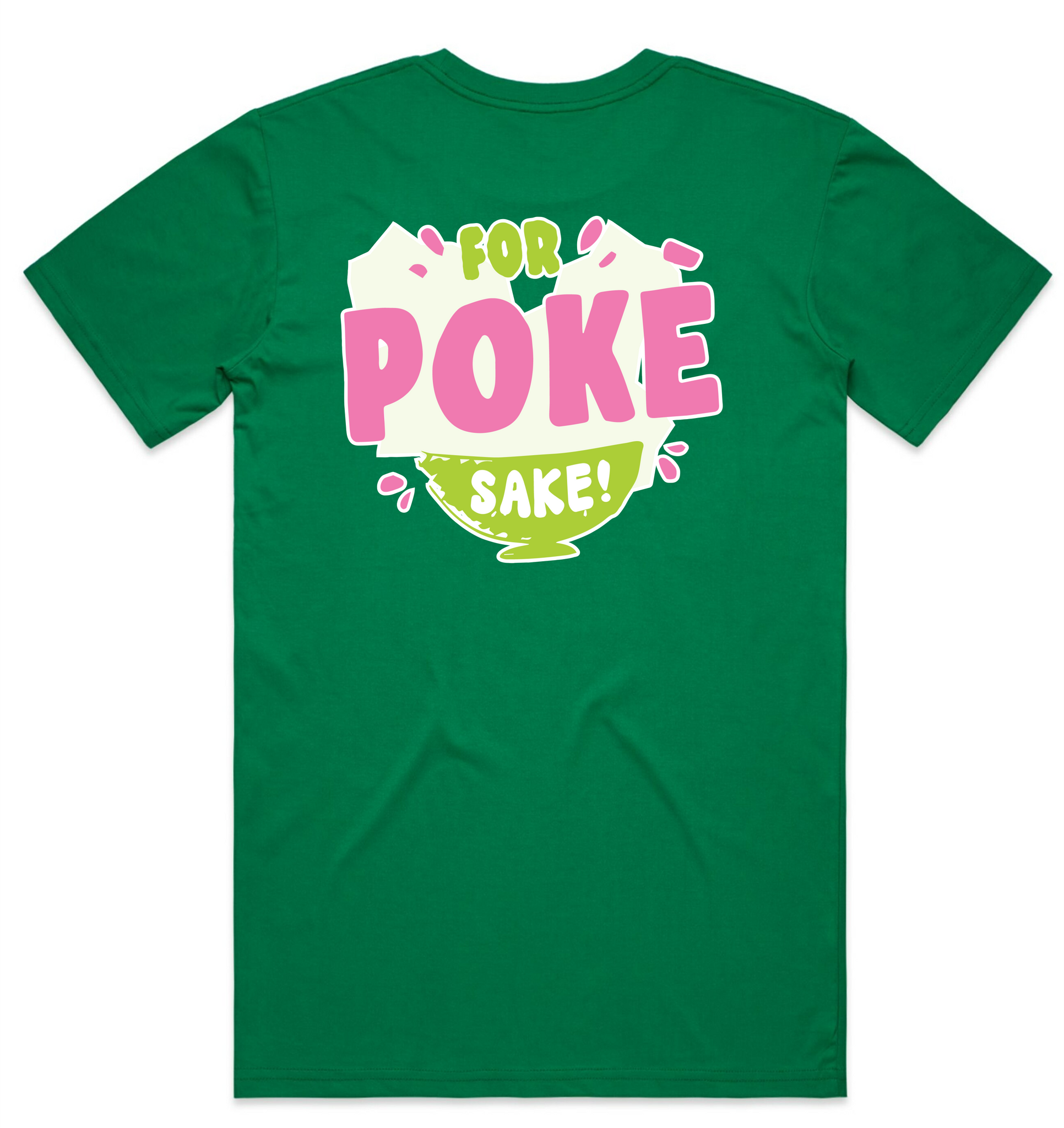 For Poke Sake - Front and Back -  Mens Tee