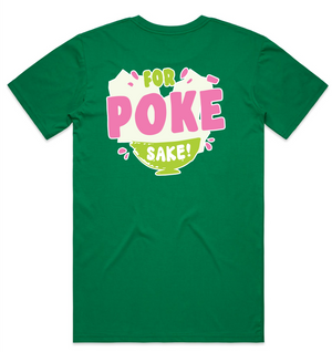 For Poke Sake - Front and Back -  Mens Tee
